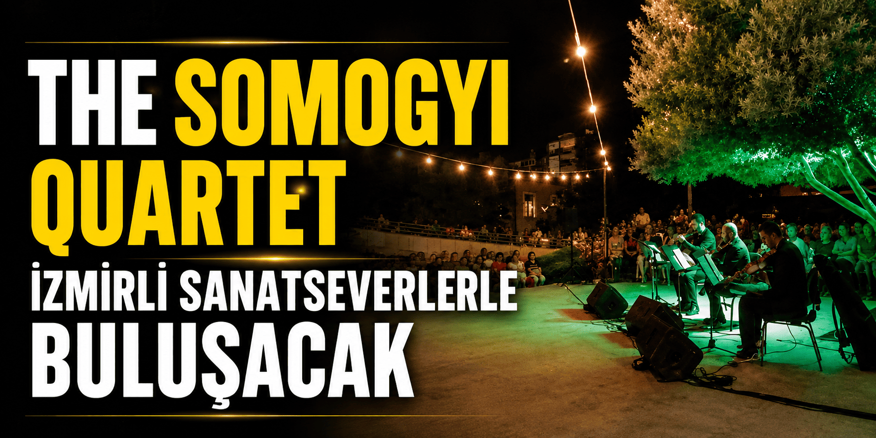 The Somogyi Quartet İzmirli sanatseverlerle buluşacak