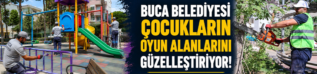 Buca Belediyesi çocukların oyun alanlarını güzelleştiriyor!