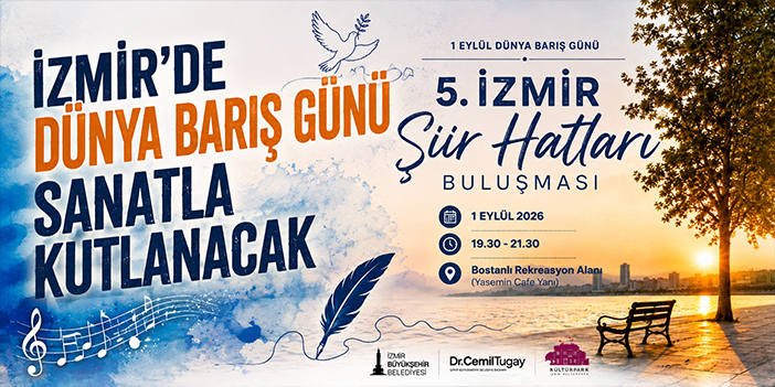 İzmir’de Dünya Barış Günü sanatla kutlanacak