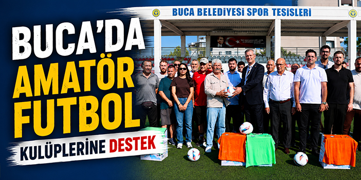 Buca’da amatör futbol kulüplerine destek