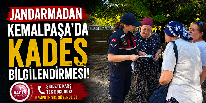 Jandarmadan Kemalpaşa’da KADES bilgilendirmesi!