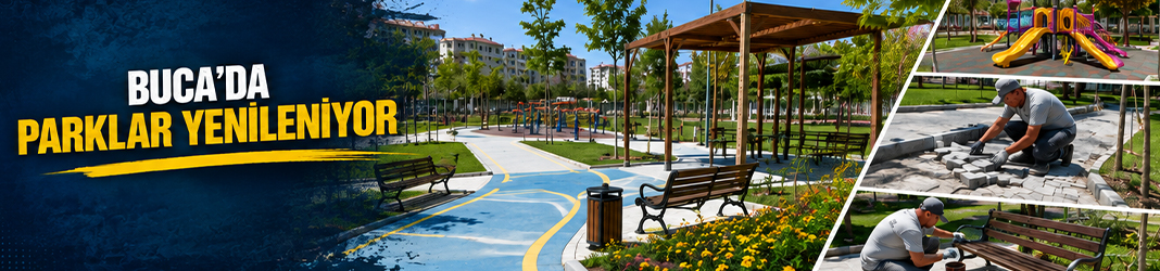 Buca’da parklar yenileniyor