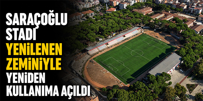 Saraçoğlu Stadı yenilenen zeminiyle yeniden kullanıma açıldı