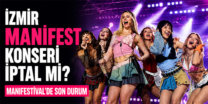 İzmir Manifest konseri iptal mi? Manifestival’de son durum