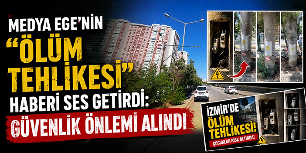 Medya Ege’nin “ölüm tehlikesi” haberi ses getirdi: Güvenlik önlemi alındı