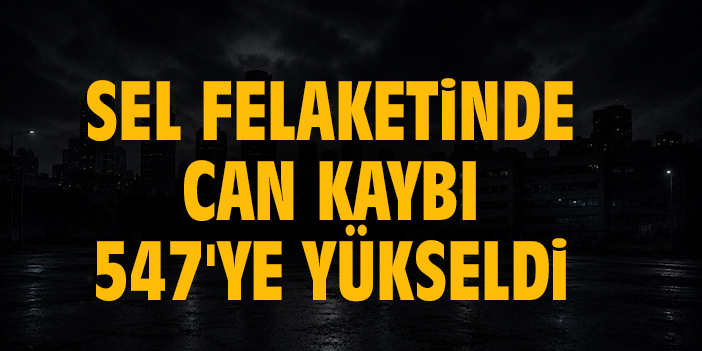 Sel felaketinde can kaybı 547'ye yükseldi