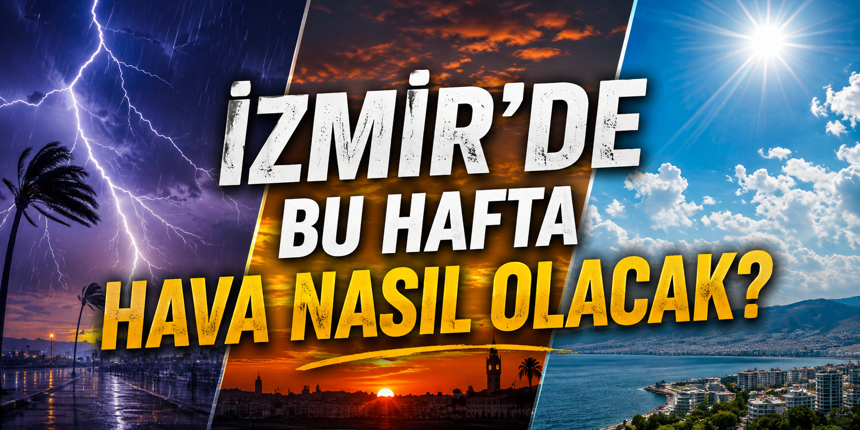 İzmir'de bu hafta hava nasıl olacak?