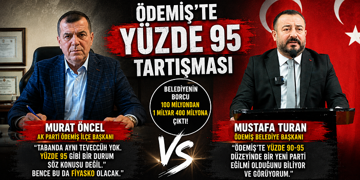 Ödemiş’te yüzde 95 hesabı: Sandık kurulmadan zafer ilan etmek!
