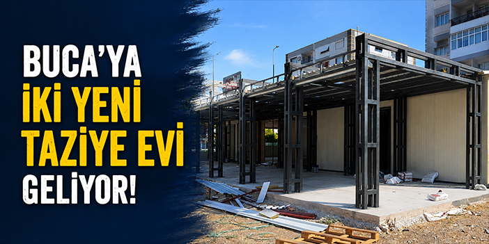 Buca’ya iki yeni taziye evi geliyor: Açılış için tarih verildi!