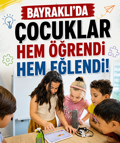 Bayraklı’da çocuklar hem öğrendi hem eğlendi!