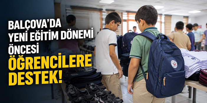 Balçova’da yeni eğitim dönemi öncesi öğrencilere destek!