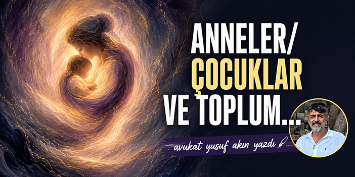 Anneler/Çocuklar ve toplum...