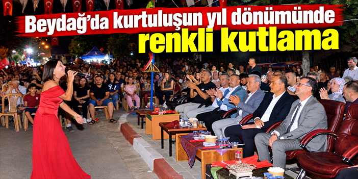 Beydağ’da kurtuluşun yıl dönümünde renkli kutlama