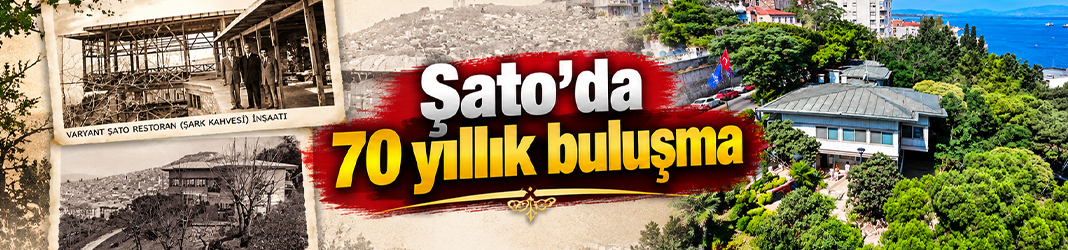 Şato’da 70 yıllık buluşma