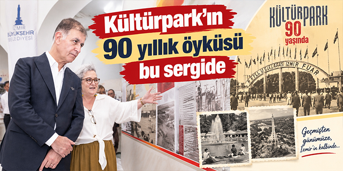 Kültürpark’ın 90 yıllık öyküsü bu sergide