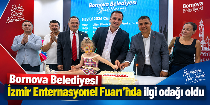 Bornova Belediyesi İzmir Enternasyonel Fuarı'nda ilgi odağı oldu