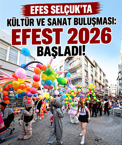 Efes Selçuk’ta kültür ve sanat buluşması: EFEST 2026 başladı!
