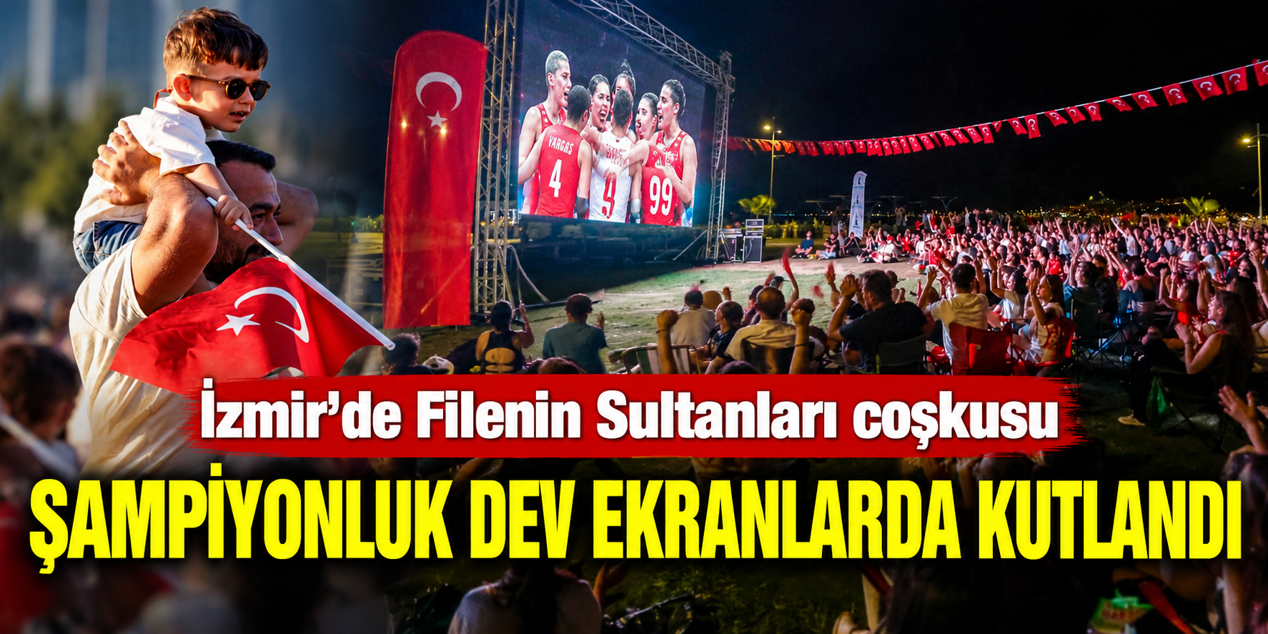 İzmir’de Filenin Sultanları coşkusu
