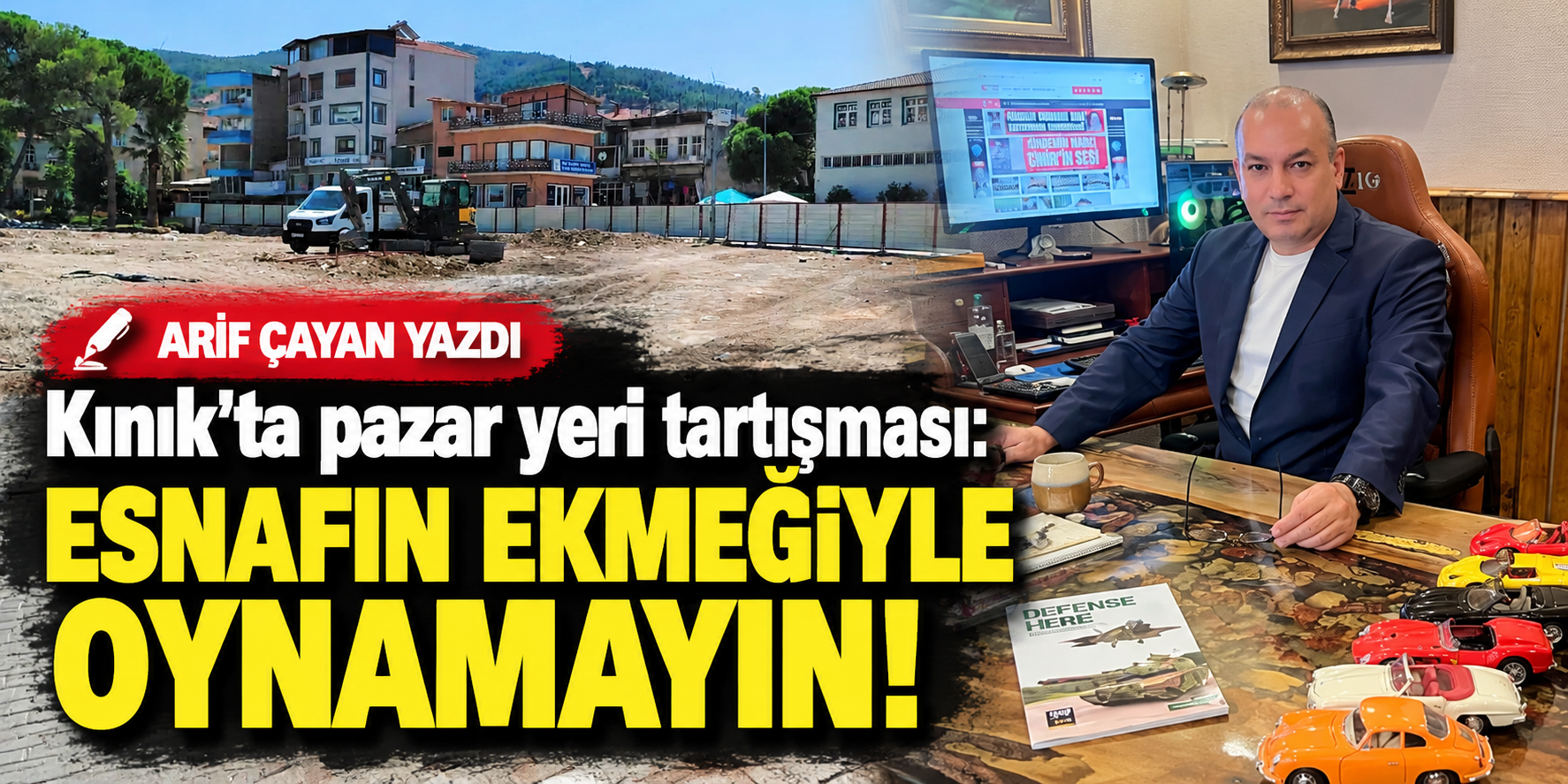 Kınık’ta pazar yeri tartışması: Esnafın ekmeğiyle oynamayın!