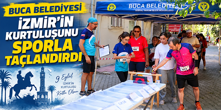 Buca Belediyesi İzmir’in kurtuluşunu sporla taçlandırdı