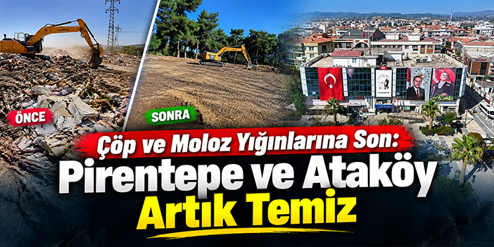Çöp ve moloz yığınlarına son: Pirentepe ve Ataköy artık temiz