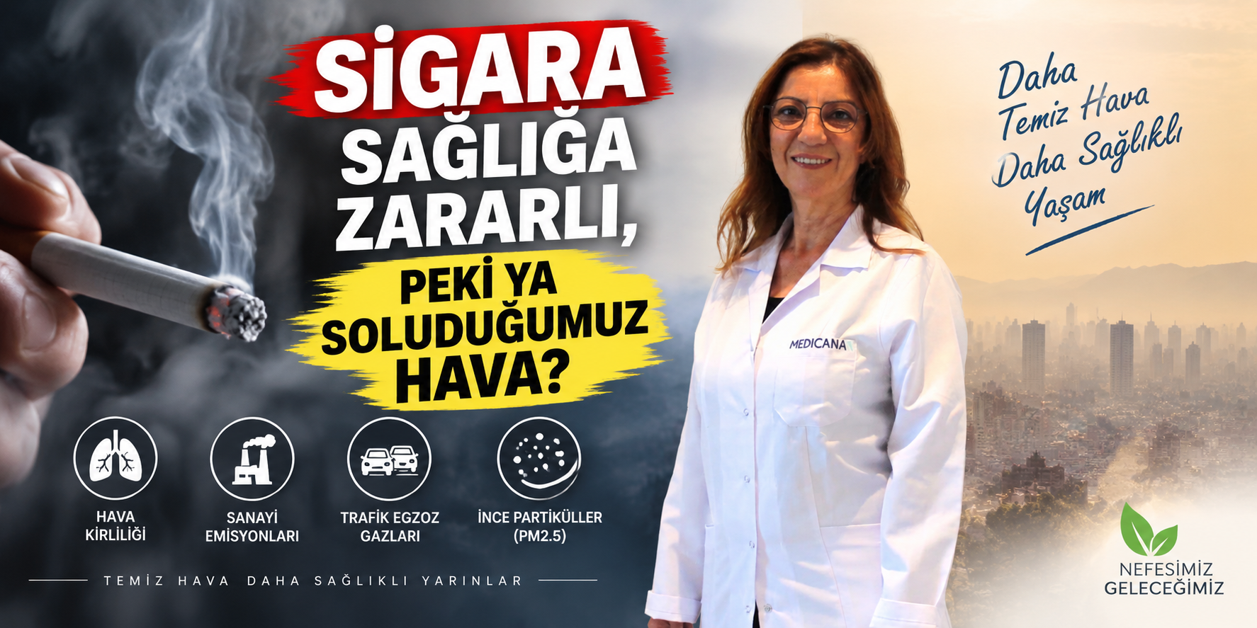 Sigara sağlığa zararlı, peki ya soluduğumuz hava?