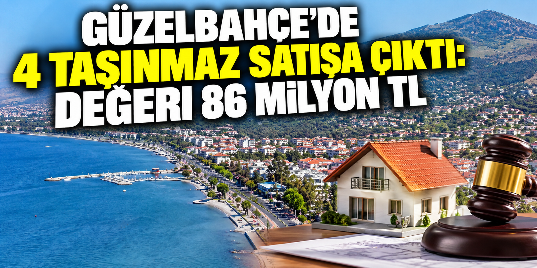 Güzelbahçe’de 4 taşınmaz satışa çıktı: Değeri 86 milyon TL