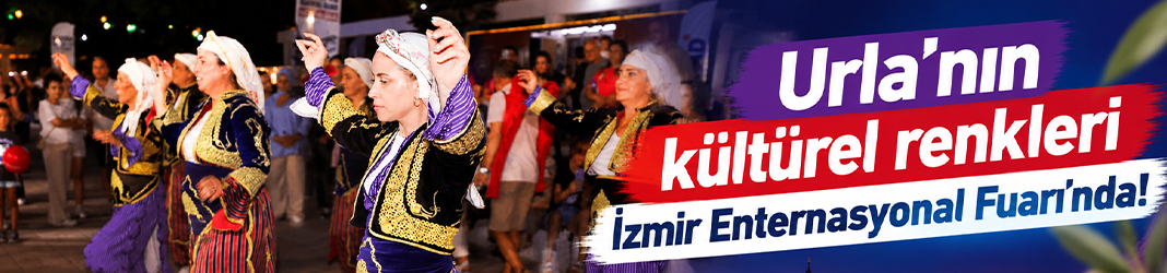 Urla’nın kültürel renkleri İzmir Enternasyonal Fuarı’nda!