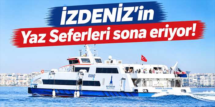 İZDENİZ’in Yaz Seferleri sona eriyor!