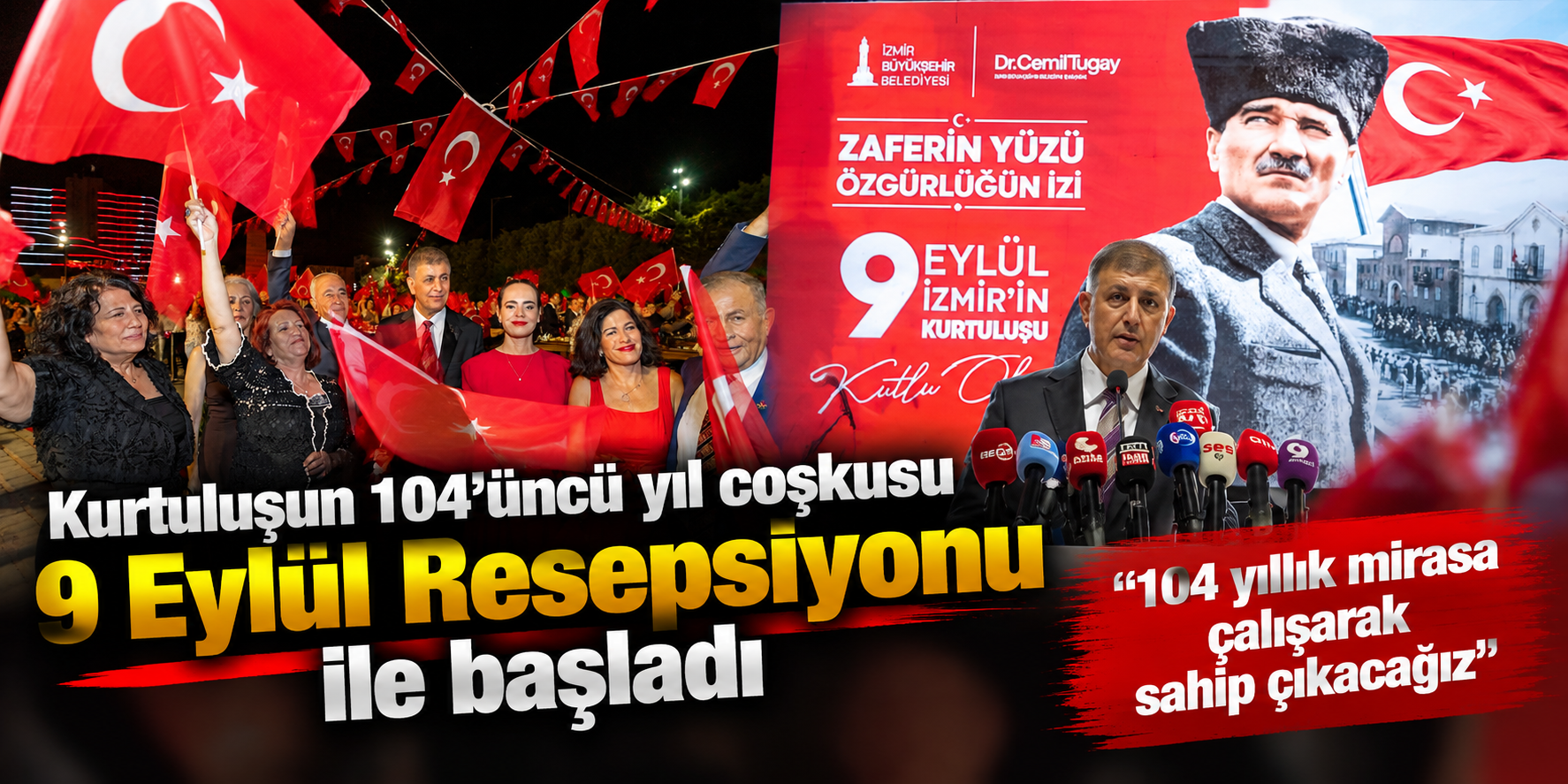 9 Eylül coşkusu resepsiyonla başladı: “104 yıllık mirasa sahip çıkacağız”