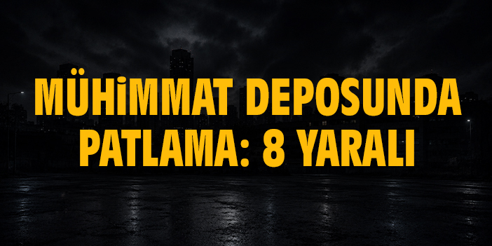 İdlib'de mühimmat deposunda patlama: 8 yaralı