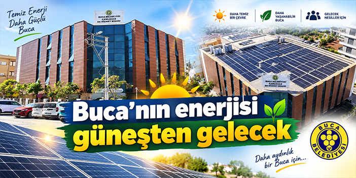 Buca’nın enerjisi güneşten gelecek
