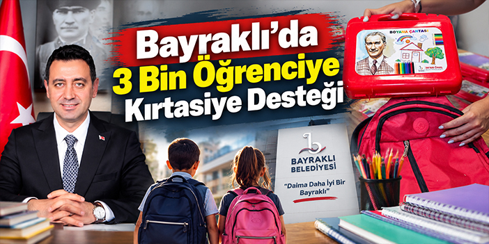 Bayraklı’da 3 Bin öğrenciye kırtasiye desteği