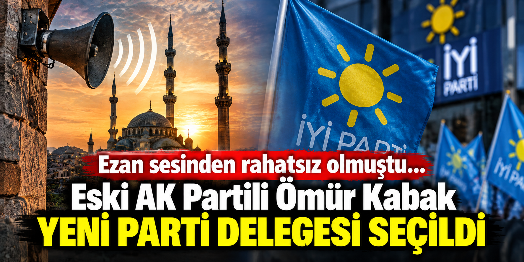 Eski AK Partili Ömür Kabak YENİ Parti delegesi seçildi
