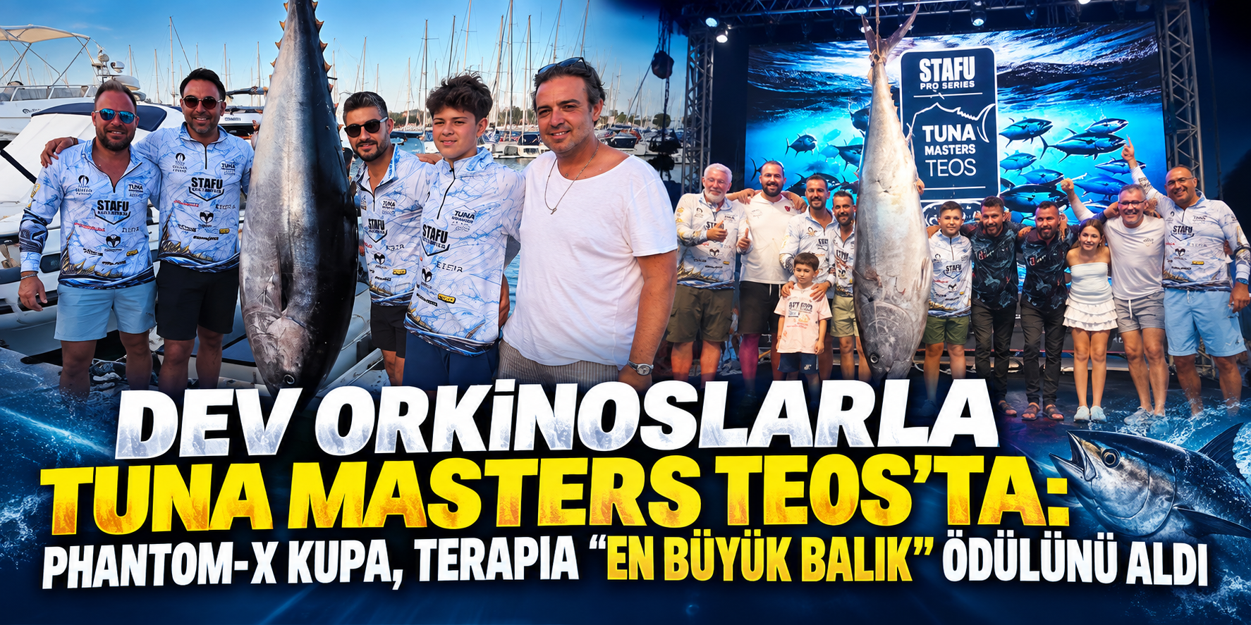Dev orkinoslarla Tuna Masters Teos’ta: Phantom-X kupa, Terapia “En Büyük Balık” ödülünü aldı