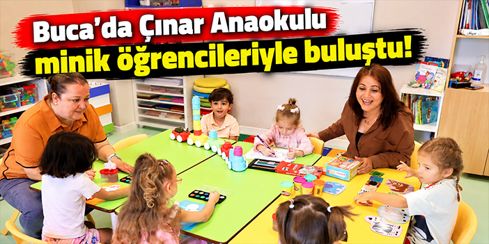 Buca’da Çınar Anaokulu minik öğrencileriyle buluştu!