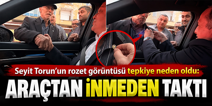 Seyit Torun’un rozet görüntüsü tepkiye neden oldu: Araçtan inmeden taktı