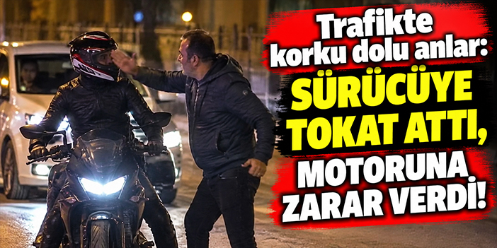 Trafikte korku dolu anlar: Sürücüye tokat attı, motoruna zarar verdi!