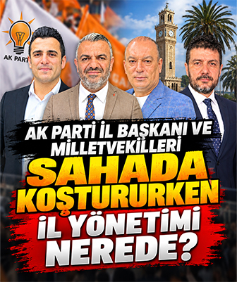 AK Parti İl Başkanı ve Milletvekilleri Sahada Koştururken İl Yönetimi Nerede?