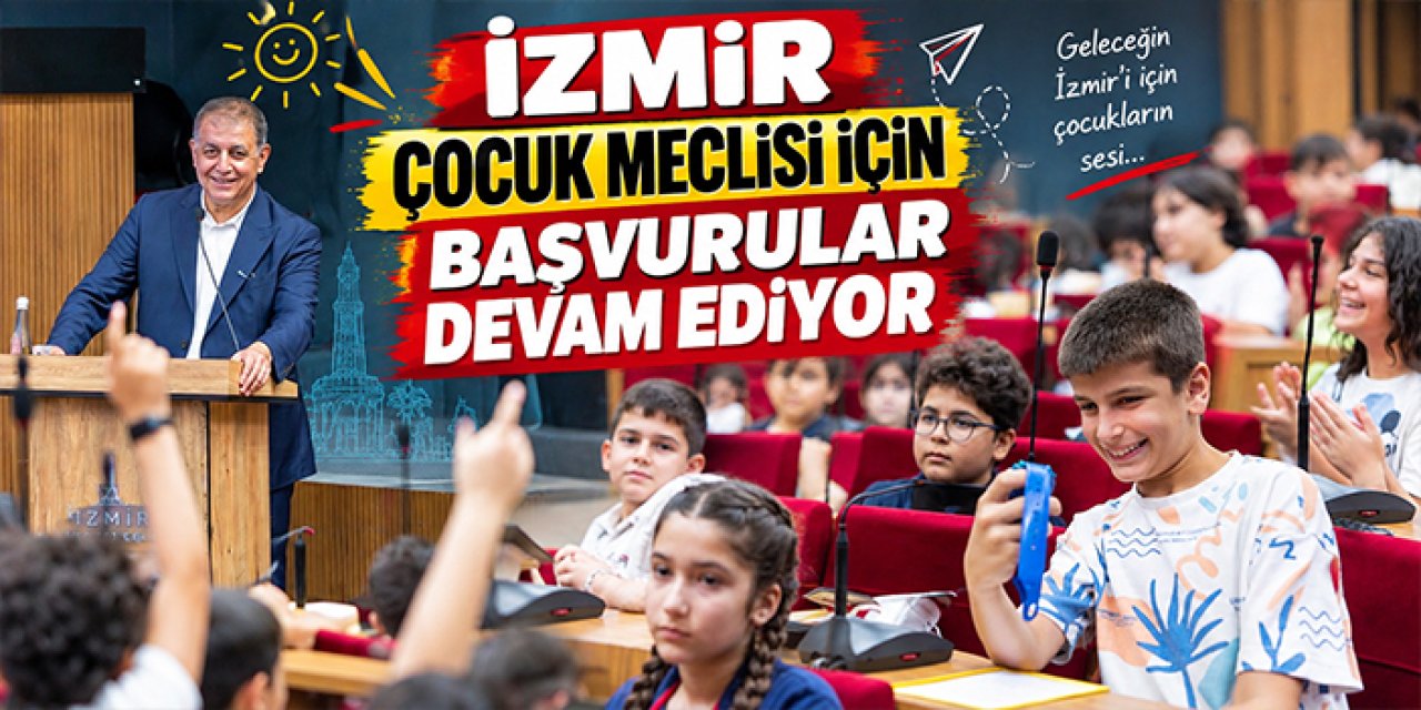 İzmir Çocuk Meclisi için başvurular devam ediyor