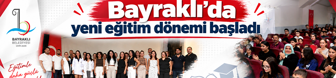 Bayraklı’da yeni eğitim dönemi başladı
