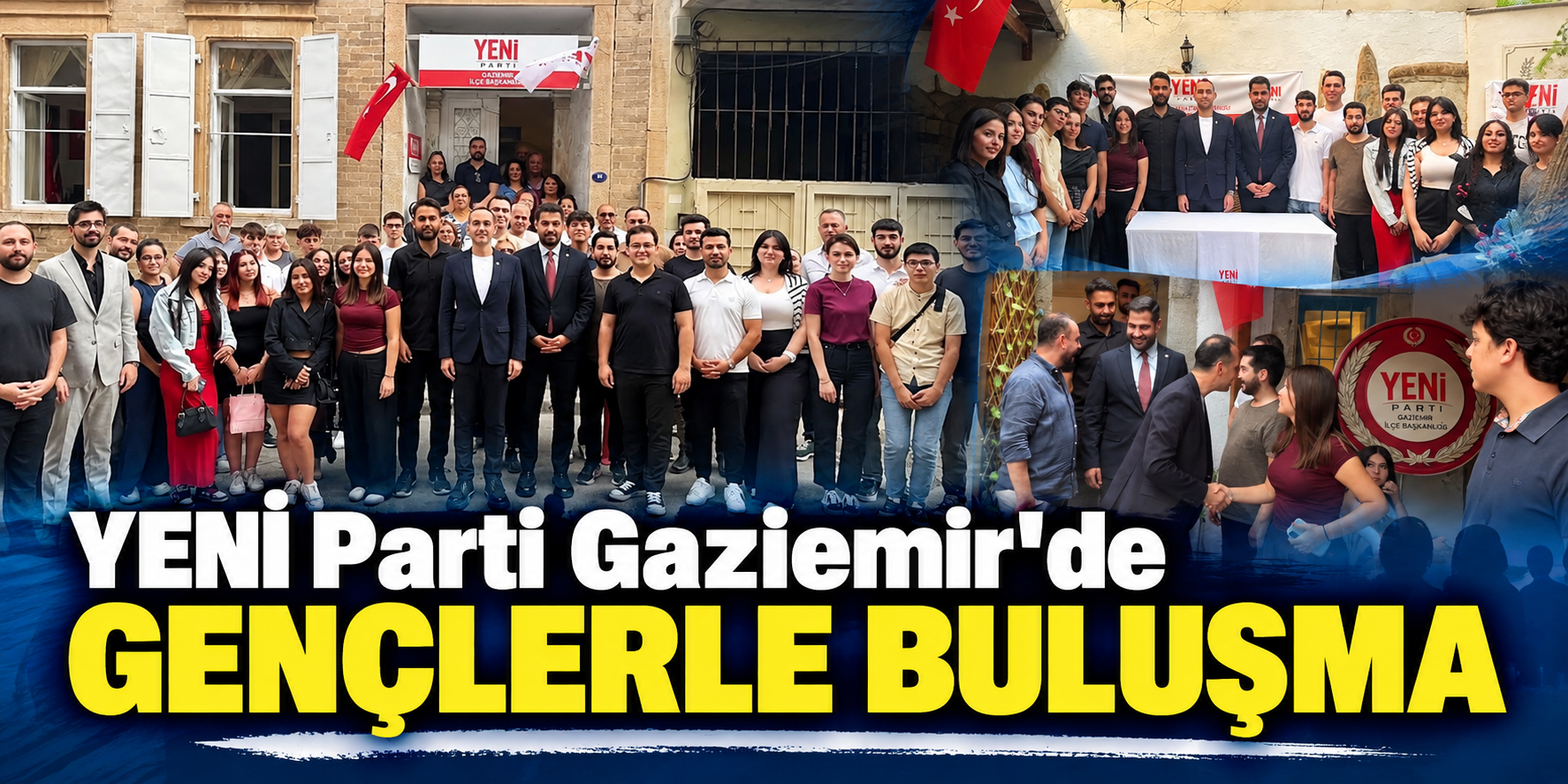 YENİ Parti Gaziemir’de gençlerle buluşma