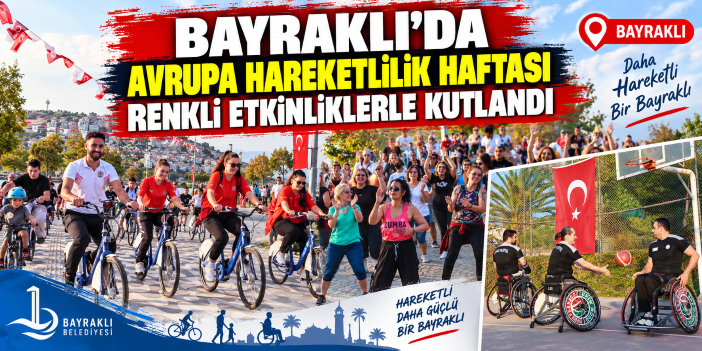 Bayraklı’da Avrupa Hareketlilik Haftası renkli etkinliklerle kutlandı
