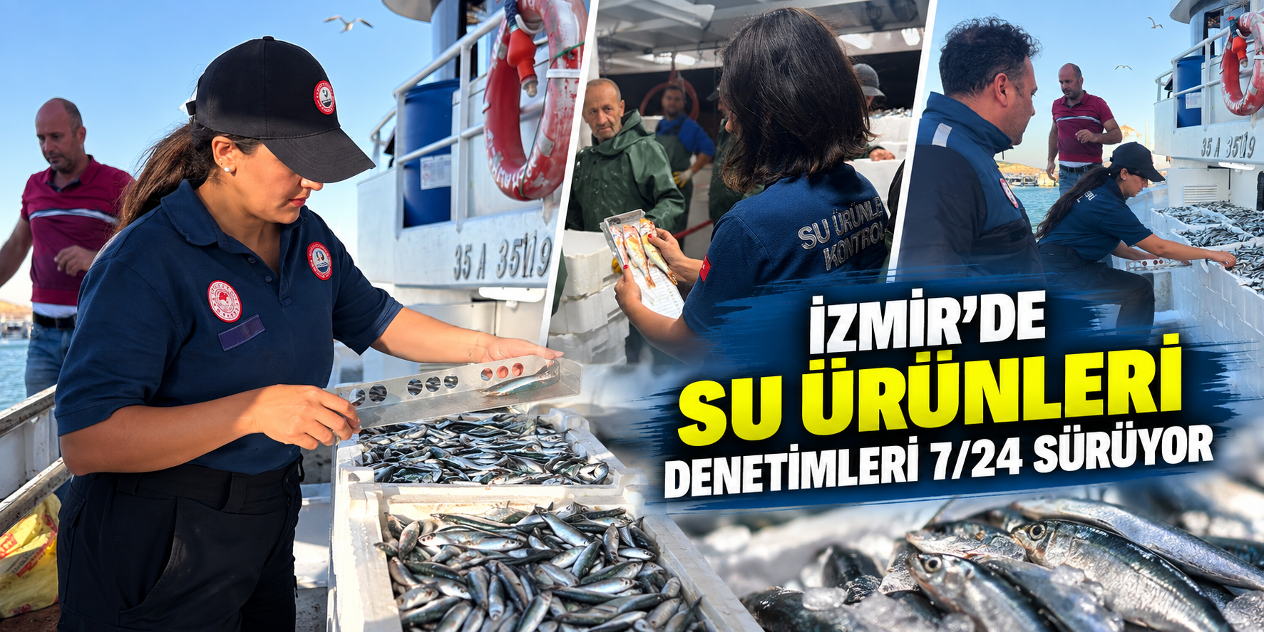 İzmir’de su ürünleri denetimleri 7/24 sürüyor