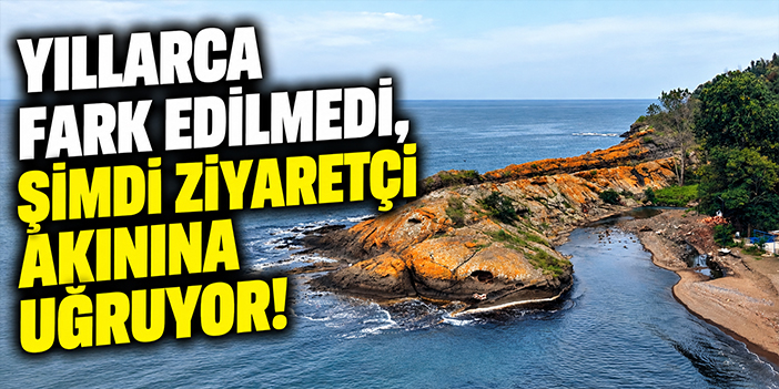 Yıllarca fark edilmedi, şimdi ziyaretçi akınına uğruyor!