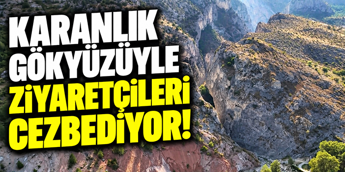 Karanlık gökyüzüyle ziyaretçileri cezbediyor!