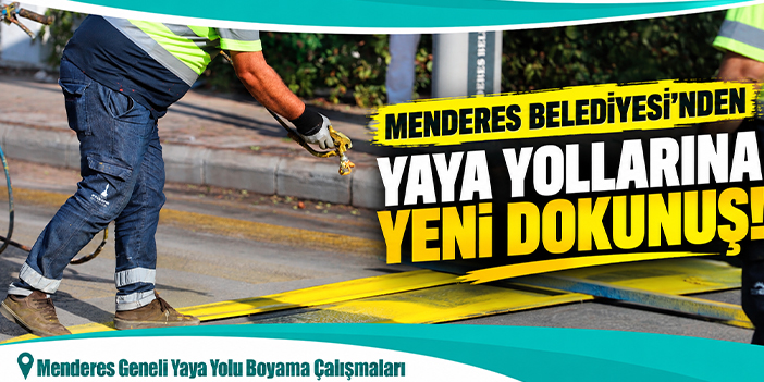 Menderes Belediyesi’nden yaya yollarına yeni dokunuş!