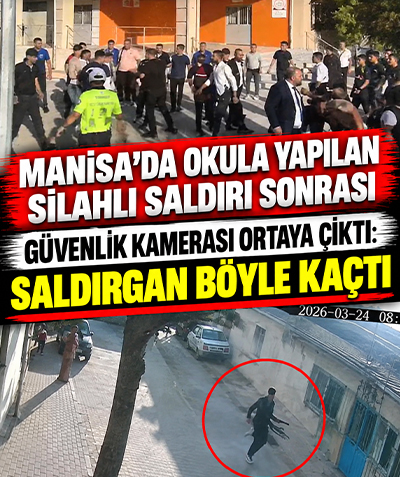 Manisa'da okula silahlı saldırı sonrası güvenlik kamerası ortaya çıktı: Saldırgan böyle kaçtı