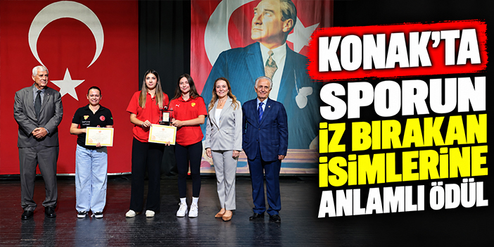 Konak'ta sporun iz bırakan isimlerine anlamlı ödül