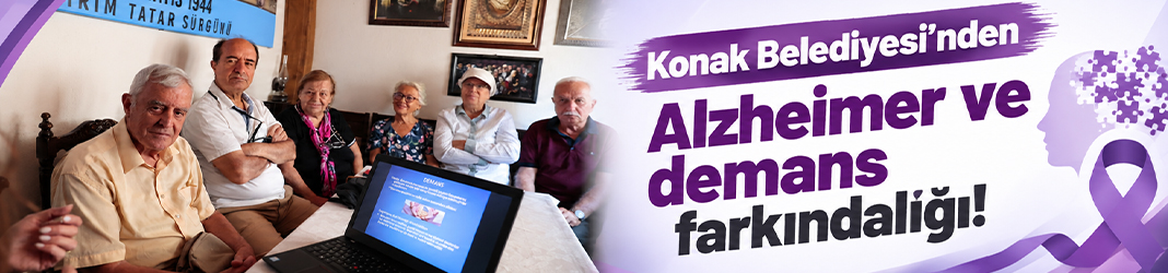 Konak Belediyesi’nden Alzheimer ve demans farkındalığı!